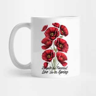 Despite the Forecast Live Like It’s Spring, Poppy, Art Nouveau flower pattern, nature, pastel, floral, red, spring, pastel Mug